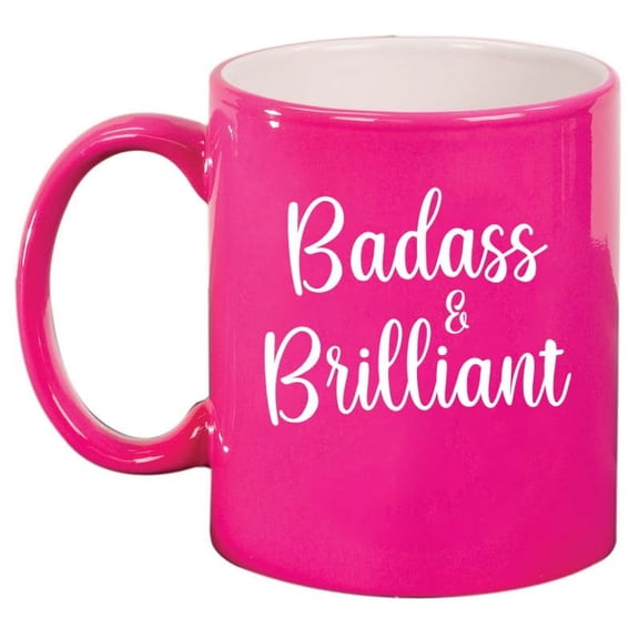 Badass And Brilliant Friend Coworker Graduation Boss Employee Gift Ceramic Coffee Mug Tea Cup Graducation Gift (11oz Hot Pink)