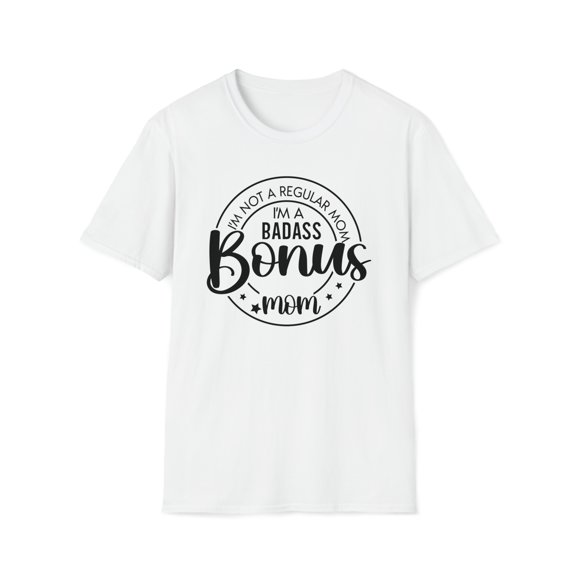 Badass Bonus Mom, Gildan Unisex Softstyle T-Shirt, Funny Graphic Tee, S-3XL