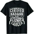 thumbnail image 1 of Badass Lung Cancer Awareness T Shirt Women Men Gifts T-Shirt, 1 of 7
