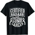 thumbnail image 1 of Badass Lung Cancer Awareness T Shirt Women Men Gifts T-Shirt, 1 of 5