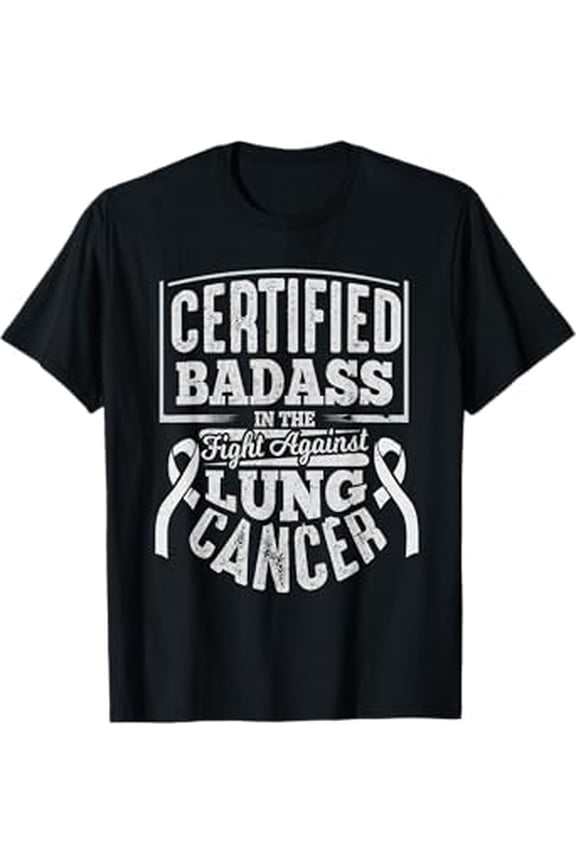 Badass Lung Cancer Awareness T Shirt Women Men Gifts T-Shirt