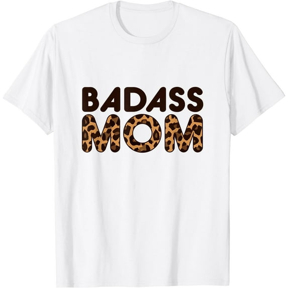 Badass Mom Funny Mama Leopard Print Pattern Mother's Day T-Shirt