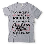 Badass Mom Shirt Mother's Day Shirts Single Gift Tee For Women Mothers Her Mother (Medium Grey)