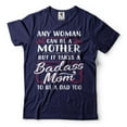 thumbnail image 1 of Badass Mom Shirt Mother's Day Shirts Single Gift Tee For Women Mothers Her Mother (Small Navy Blue), 1 of 6