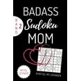 thumbnail image 1 of Badass Sudoku Mom 111 Rätsel Mit Lösungen Mittel Schwer Band 2: A4 SUDOKU BUCH über 100 Sudoku-Rätsel mit Lösungen - mit, (Paperback), 1 of 1