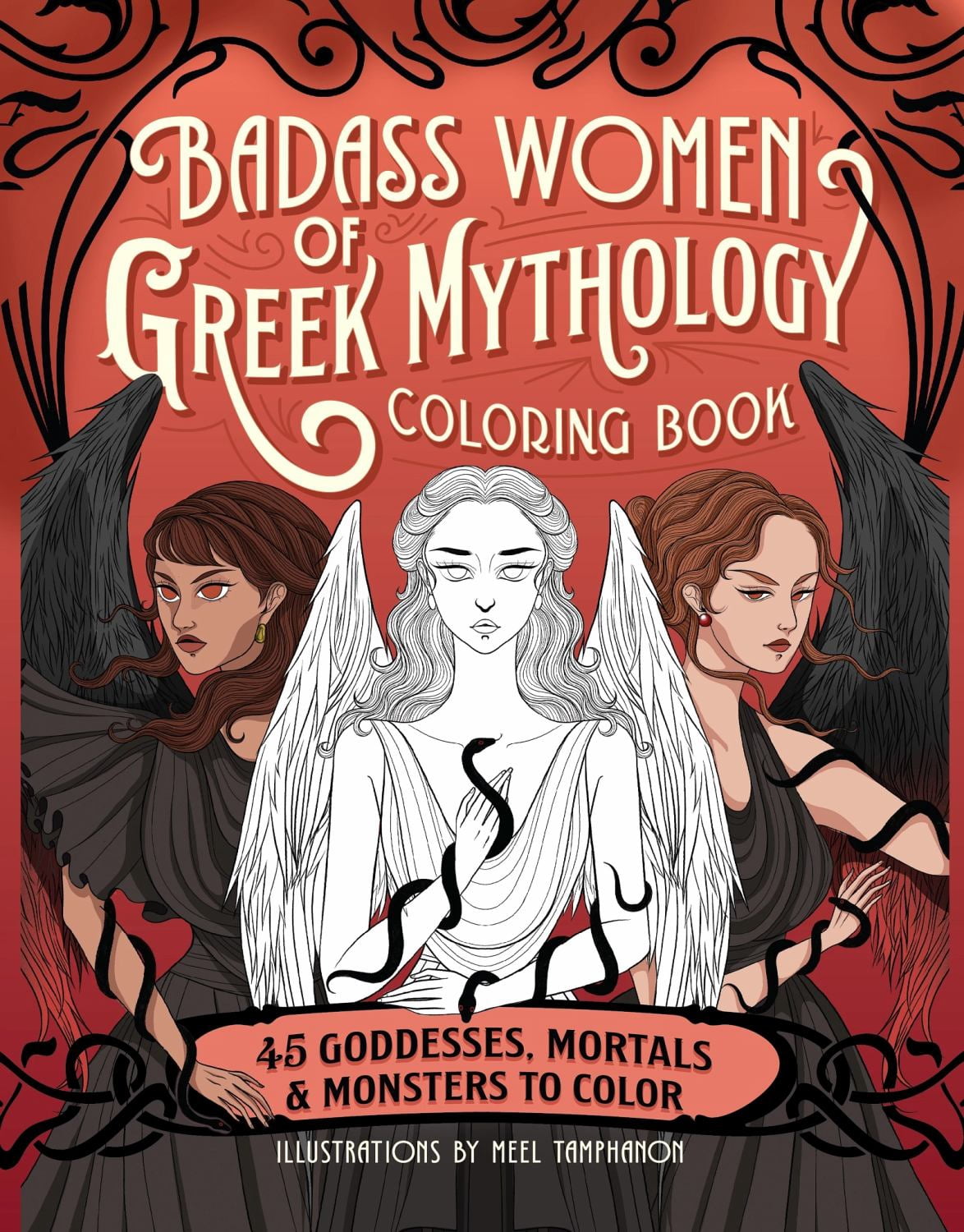 Badass Women of Greek Mythology Coloring Book: 45 Goddesses, Mortals, and Monsters to Color, 96 pages (Paperback)
