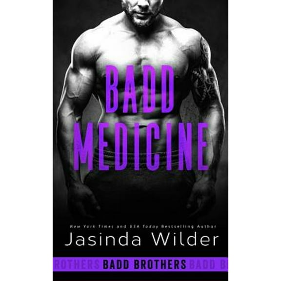 Badd Medicine (Paperback) by Jasinda Wilder