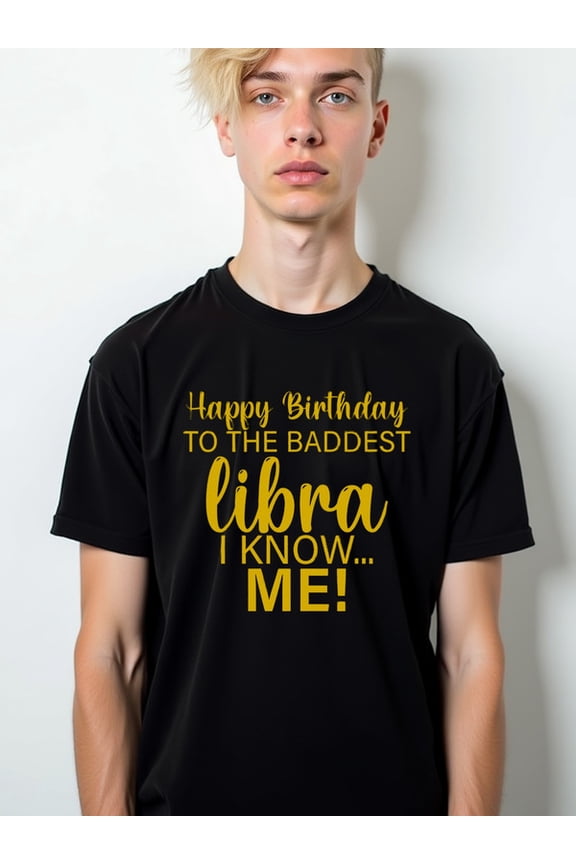 Baddest Libra Birthday Tee for men Crew neck T-shirts black short top Comfortable activewear, perfect for gifts Funny Unisex Shirt Cotton tshirts