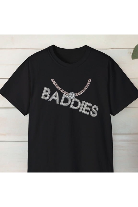 Baddies Chain Shirt, Zeus, Baddies on Zeus, Natalie Nunn Shirt, Baddies East T S