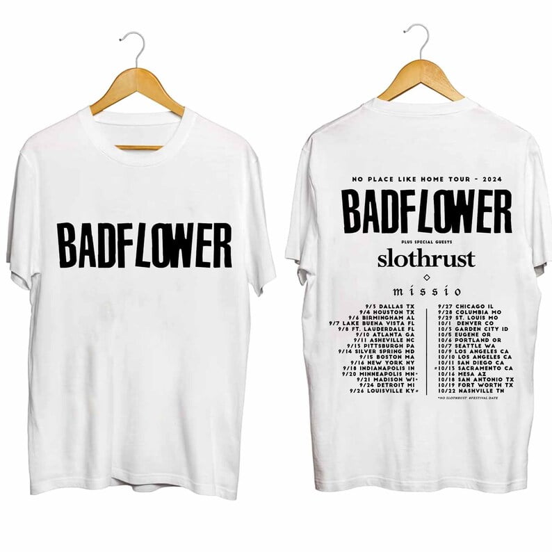 Badflower - No Place Like Home Tour 2024 Shirt, Badflower Band Fan ...