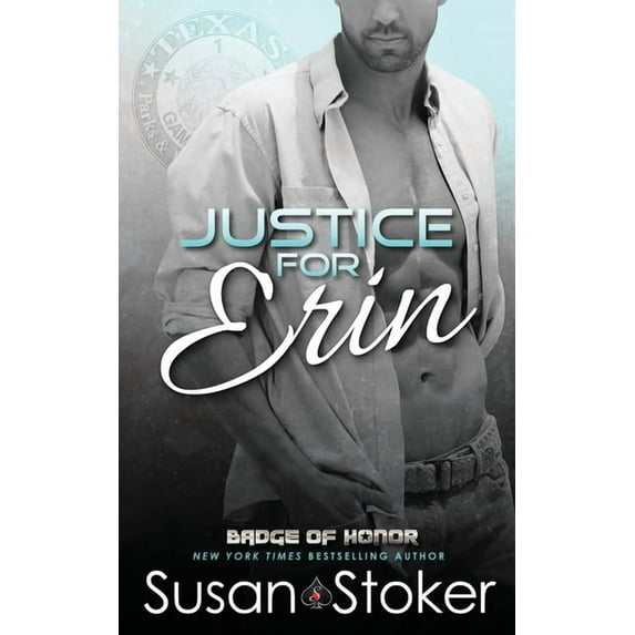 Badge of Honor: Texas Heroes Justice for Erin, Book 9, (Paperback)