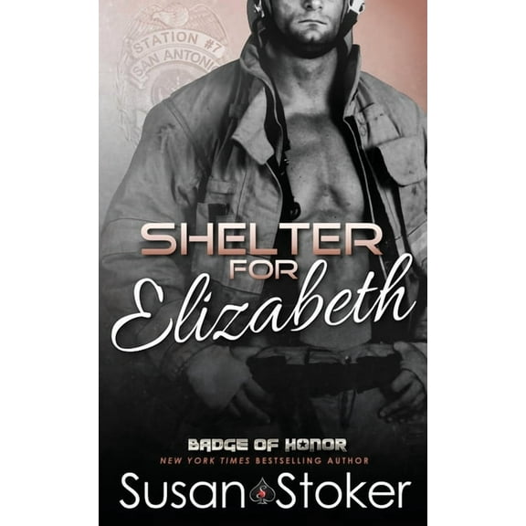 Badge of Honor: Texas Heroes Shelter for Elizabeth, Book 5, (Paperback)