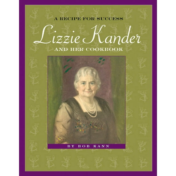 Badger Biographies Series: A Recipe for Success : Lizzie Kander and Her Cookbook (Paperback)