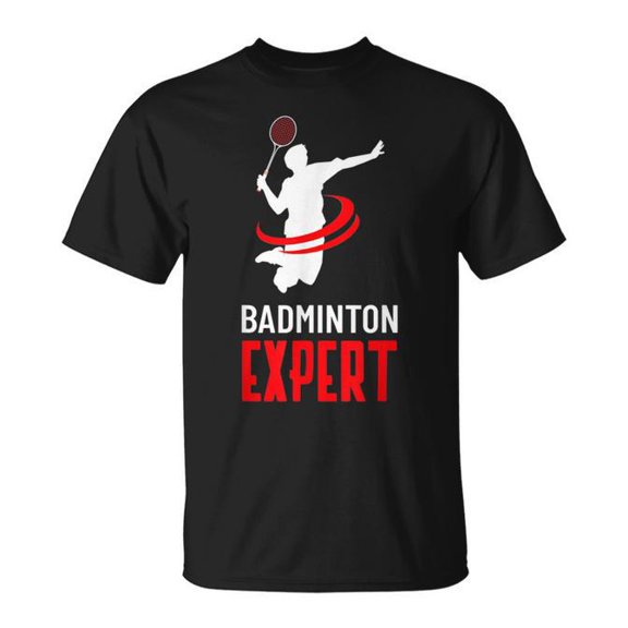 Badminton Expert For Professionals T-Shirt Size S-5XL