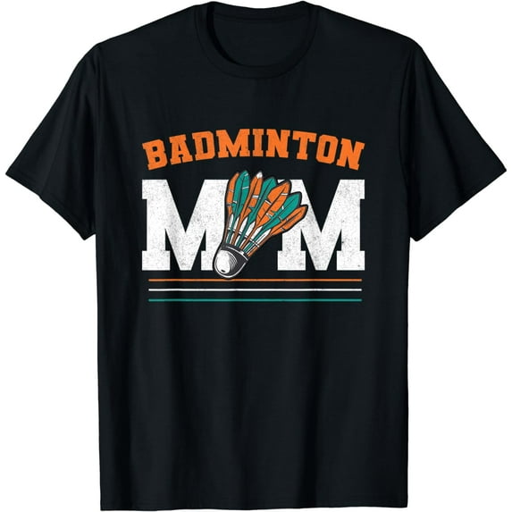 Badminton Mom Mother Birdie Women Badminton T-Shirt