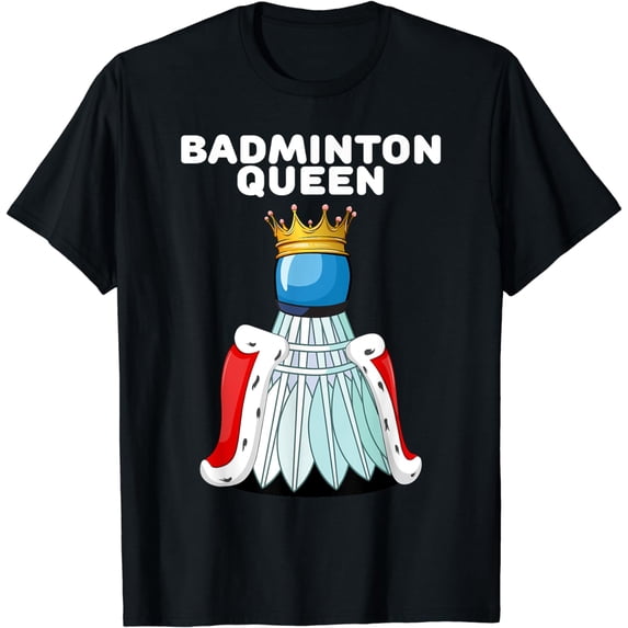 Badminton Queen | Womens Badminton Shirt | Girls Badminton T-Shirt