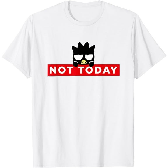 Badtz-Maru Not Today Japan DTG Print Unisex T-Shirt,White Color,Size L