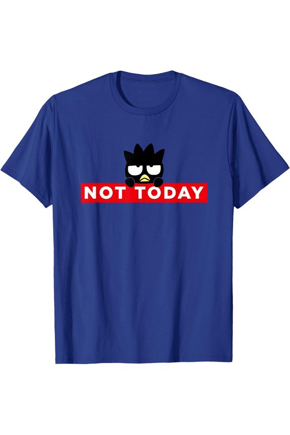 Badtz-Maru Not Today Japan DTG Print Unisex T-Shirt