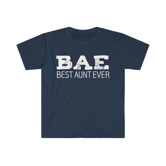 Bae Best Aunt Ever Unisex T-shirt S-3XL Favorite Aunty Auntie