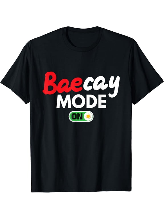 Baecay Mode On - Couples Vacation - Baecation Anniversary T-Shirt