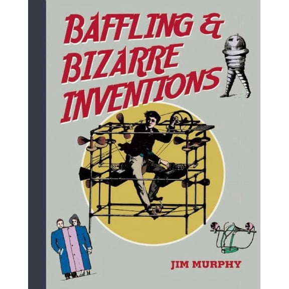 Baffling & Bizarre Inventions (Paperback)