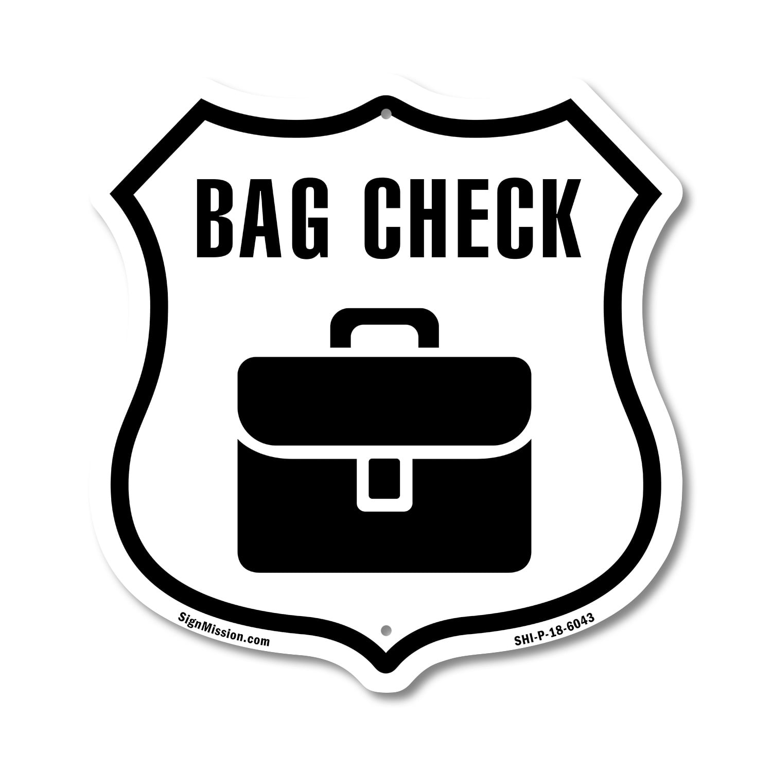 Bag Check 12 inch X 12 inch Shield-Shaped Rust-Free Aluminum Metal Sign ...