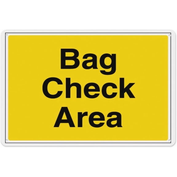 Bag Check Area 8"x12", Aluminum Tin Warning Signs for Home Outdoor Garden, High-Visibility Directional Sign for Event