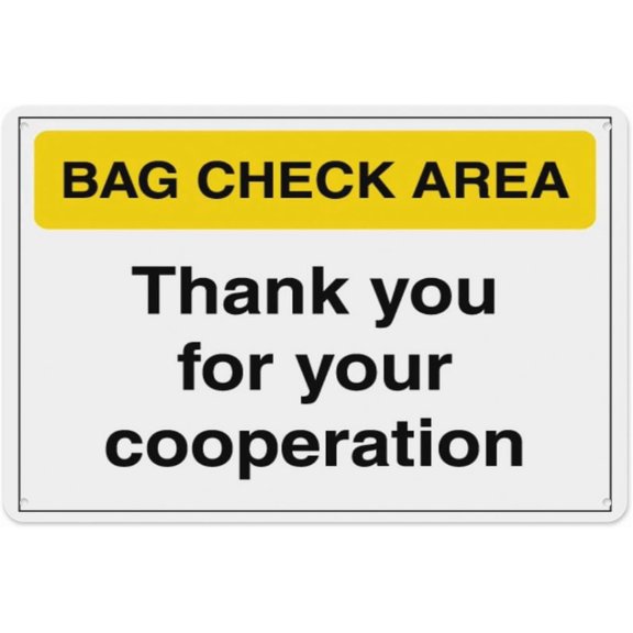 Bag Check Area - Thank You For Your Cooperation 8"x12", Aluminum Tin Warning Signs for Home Outdoor Garden, Weatherproof Directional Sign