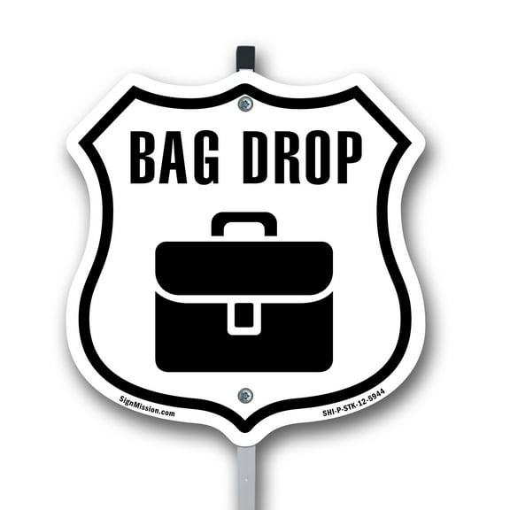 Bag Drop 12 inch X 12 inch Shield Shaped Rust-Free Aluminum Metal Sign with Aluminum Mounting Stake Weather Resistant Made in the USA