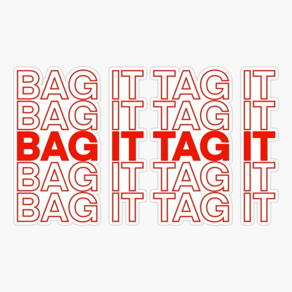 Bag It Tag It Typography Vinyl Decal Sticker