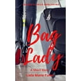 thumbnail image 1 of Bag Lady : A Short Story (Paperback), 1 of 1