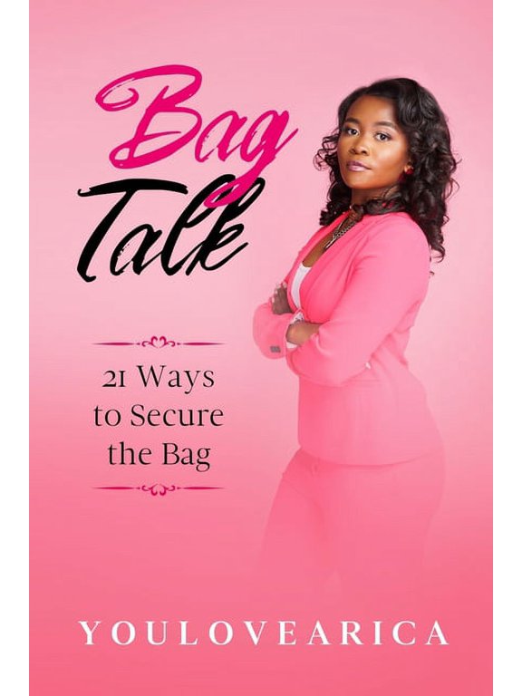 Bag Talk: 21 Ways to Secure the Bag (Paperback)