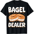 thumbnail image 1 of Bagel Dealer - Men Women Bagel Lover Bagel Dealer Gifts T-Shirt, 1 of 4