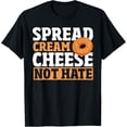 thumbnail image 1 of Bagel Lover Funny Baking Spread Cream Cheese Not Hate T-Shirt, 1 of 4