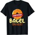 thumbnail image 1 of Bagels Lover Gifts - Certified Bagel Specialist - Bagel Day T-Shirt, 1 of 4