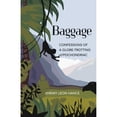 thumbnail image 1 of Pre-Owned Baggage: Confessions of a Globe-Trotting Hypochondriac (Paperback) 0757322069 9780757322068, 1 of 1