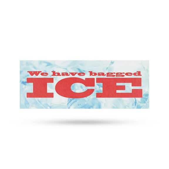 We Have Bagged Ice Vinyl Decal 24 Inch x 9 Inch Weatherproof Heavy-Duty Adhesive Backing | Refreshing Supplies, Local Shops, Bold Signage | Made in USA