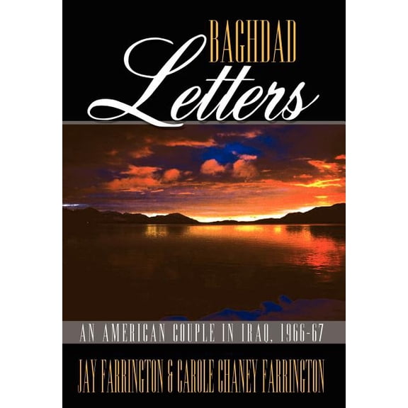 Baghdad Letters: An American Couple in Iraq, 1966-67