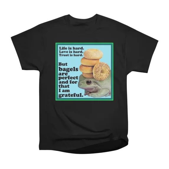Bagles are perfect T-Shirt Tee Gift For Him Merch For Her Apparel For Friend