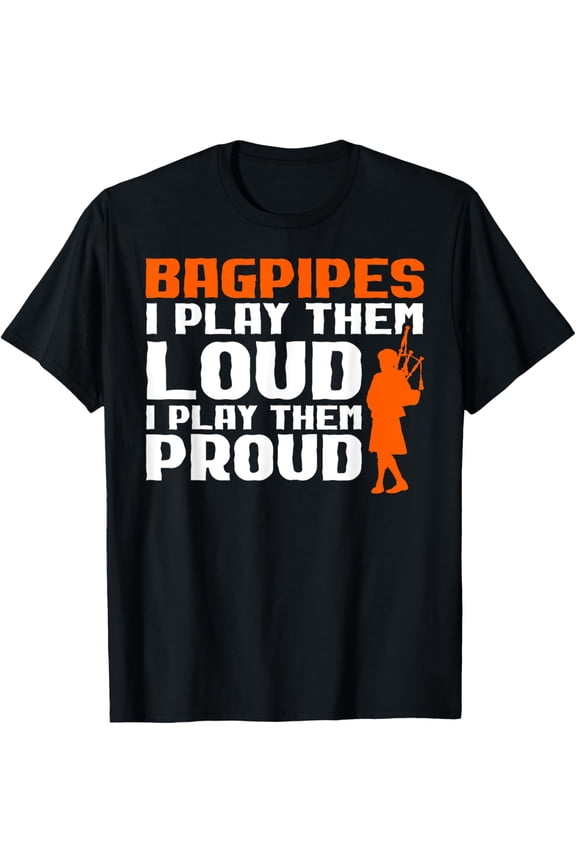 Bagpiper i play the bagpipes proud funny bagpiper design T-Shirt