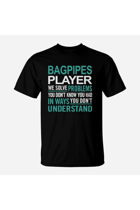 Bagpipes Player Solve Problem TShirt