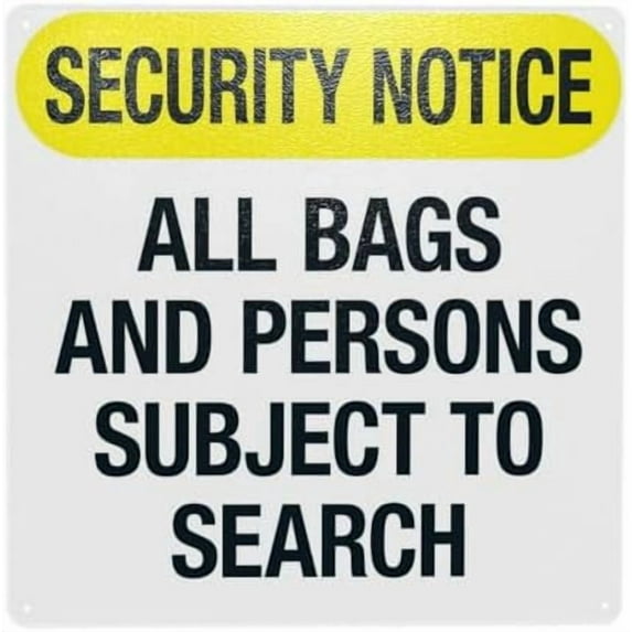 All Bags And Persons Subject To Search Warning Sign, Entrance Metal Signs for Home Business Outdoor Indoor Road Yard Garage Street Wall Caution Custom Decor 12 x 12 Inch