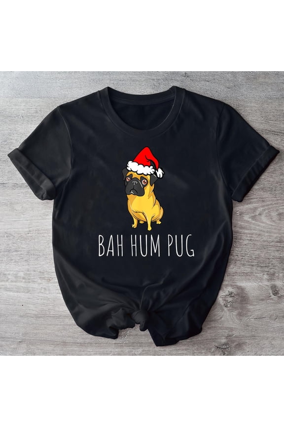 Bah Hum Pug Cute Funny Puppy Dog Pet Christmas Holiday Short-Sleeve Unisex T-Shirt for Men & Women --TH40231