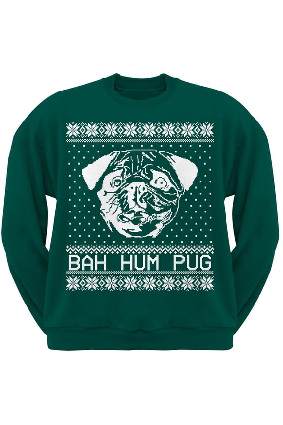 Bah Hum Pug Ugly Christmas Sweater Dark Green Adult Crew Neck Sweatshirt