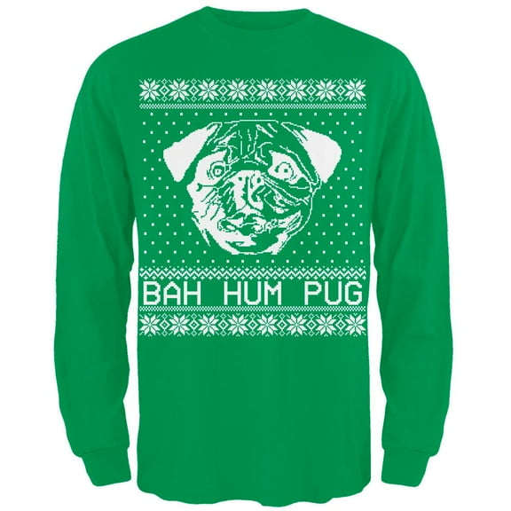 Bah Hum Pug Ugly Christmas Sweater Green Adult Long Sleeve T-Shirt - Small