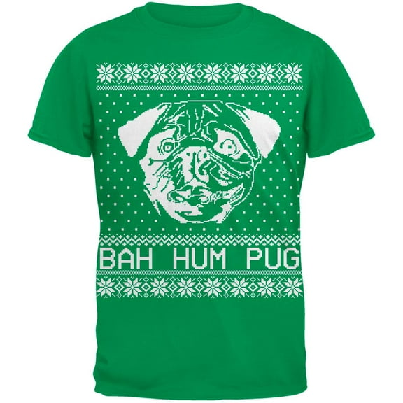 Bah Hum Pug Ugly Christmas Sweater Green Adult T-Shirt - Large