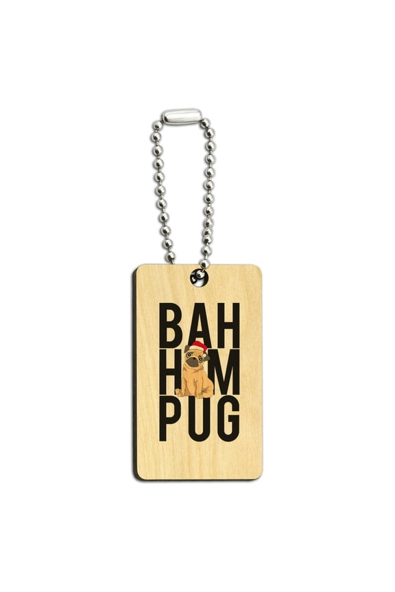 Bah Hum Pug Wood Wooden Rectangle Keychain Key Ring