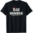 thumbnail image 1 of Bah Humbug - Christmas Holiday Santa Hat Sarcastic Funny Creative Graphic T-Shirt, 1 of 3