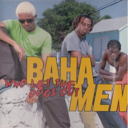 Baha Men - Who Let The Dogs Out (CD)
