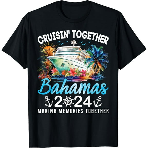 Bahamas Cruise 2025 Family Vacation Cruisin Together Bahamas T-Shirt